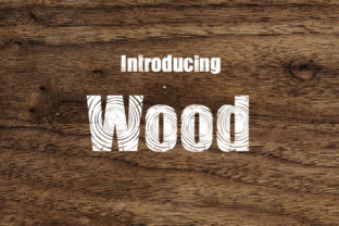 Wood: A Unique Decorative Typeface with a Wooden Motif